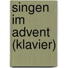 Singen im Advent (Klavier) by Hermann Heimeier