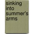 Sinking Into Summer's Arms