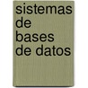 Sistemas de Bases de Datos by Thomas M. Connolly