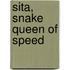 Sita, Snake Queen Of Speed