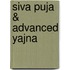 Siva Puja & Advanced Yajna