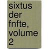 Sixtus Der Fnfte, Volume 2 door Alexander Hübner