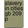 Slavery In Cities Gb 209 P door Richard C. Wade