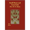 Small Means and Great Ends by Unknown