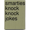 Smarties Knock Knock Jokes door Mike Ashley