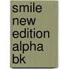 Smile New Edition Alpha Bk door Pritchard G
