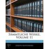 Smmtliche Werke, Volume 11