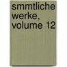 Smmtliche Werke, Volume 12 door Fritz Reuter