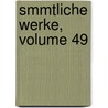 Smmtliche Werke, Volume 49 by Christoph Martin Wieland