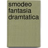 Smodeo Fantasia Dramtatica by Iuigi Aiberti