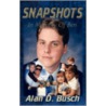 Snapshots in Memory of Ben door Alan D. Busch
