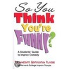 So You Think You'Re Funny? by Scott Levin
