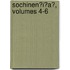 Sochinen?i?a?, Volumes 4-6