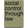 Social Control Through Law door Roscoe Pound