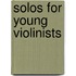 Solos for Young Violinists