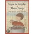 Sopa de Frijoles/Bean Soup