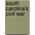 South Carolina's Civil War