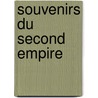 Souvenirs Du Second Empire door Adolphe Granier De Cassagnac