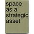 Space As A Strategic Asset