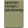 Spanien Norden / Jakobsweg by Cordula Rabe