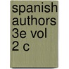 Spanish Authors 3e Vol 2 C door Walter Thomas Pattison