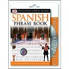 Spanish Phrase Book And Cd door Dk Publishing