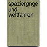 Spaziergnge Und Weltfahren door Theodor Mundt