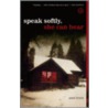 Speak Softly, She Can Hear door Pamela Lewis