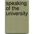 Speaking Of The University