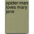 Spider-Man Loves Mary Jane