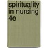 Spirituality In Nursing 4e