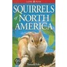 Squirrels of North America door Tamara Eder