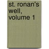 St. Ronan's Well, Volume 1 door Onbekend