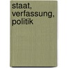 Staat, Verfassung, Politik by Helmut Dohr