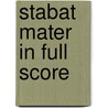 Stabat Mater in Full Score door Antonin Dvorak