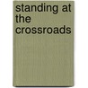 Standing At The Crossroads door Pete Daniel