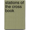 Stations Of The Cross Book door Peter Cullen