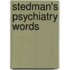 Stedman's Psychiatry Words door Stedman's