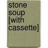 Stone Soup [With Cassette] door Marcia Brown
