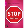 Stop - Schluss mit Naschen door Birgit Kaltenthaler