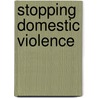 Stopping Domestic Violence door Pamela Jenkins