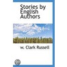 Stories By English Authors door William Clark Russell