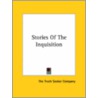 Stories Of The Inquisition door Truth Seeker C. The Truth Seeker Company