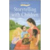 Storytelling With Children door Nancy Mellon