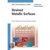Strained Metallic Surfaces door Valim Levitin