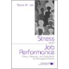 Stress and Job Performance door Steve M. Jex