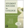 Student Success In College door John H. Schuh