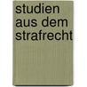 Studien Aus Dem Strafrecht door Josef Kohler