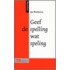 Geef de spelling wat speling