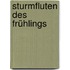Sturmfluten des Frühlings